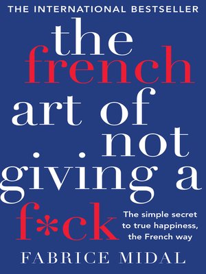 cover image of The French Art of Not Giving a F&#42;ck